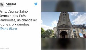 Paris. L'église Saint-Germain-des-Prés cambriolée, un chandelier et une croix dérobés