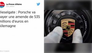 Dieselgate. Porsche va payer une amende de 535 millions d'euros en Allemagne