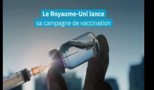 Le Royaume-Uni lance sa campagne de vaccination