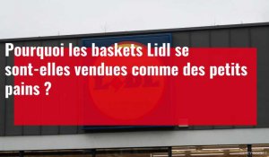 Pourquoi les baskets Lidl se sont-elles vendues comme des petits pains ?
