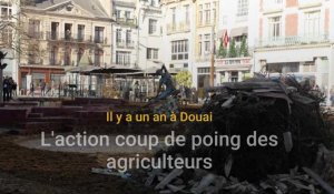 Douai : il y a un an, les agriculteurs effectuaient une action coup de poing sur la place d'Armes