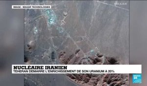 Nucléaire iranien : Téhéran démarre l'enrichissement de son uranium à 20 %
