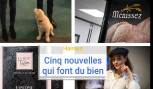 Hainaut: ces cinq infos qui font du bien