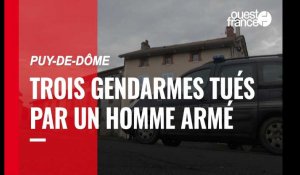 Puy-de-Dôme. Trois gendarmes tués par un homme armé