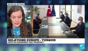 Relations Europe - Turquie : vers un apaisement des tensions ?