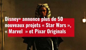 Disney+ annonce plus de 50 nouveaux projets "Star Wars", "Marvel" et Pixar Originals