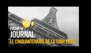 1939 : Le cinquantenaire de la Tour Eiffel | Pathé Journal