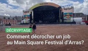 Comment décrocher un job au Main Square Festival d’Arras ?