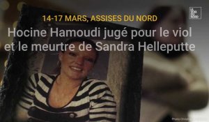 14-17 mars 2023 : le Roubaisien Hocine Hamoudi jugé pour le viol et le meurtre de Sandra Helleputte