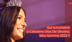 Qui succédera  à Célestine Dias De Oliveira, Miss Somme 2022 ?