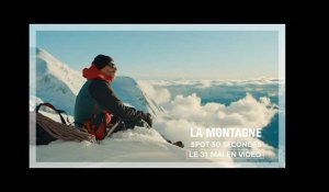 LA MONTAGNE | Spot de 30 secondes
