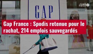 VIDÉO. Gap France : Spodis retenue pour le rachat, 214 emplois sauvegardés