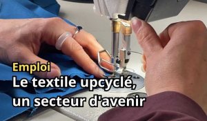 Ça recrute ! Le textile upcyclé, un secteur d'avenir