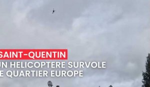 Un hélicoptère de la gendarmerie survole le quartier Europe à Saint-Quentin