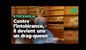 Le maire adjoint de Stockholm devient une drag-queen pour une journée pour dénoncer l’intolérance