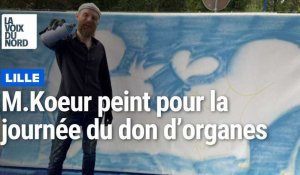 Lille : M.Koeur peint pour la journée du don d'organes