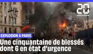 Explosion à Paris : De nombreux blessés et plusieurs personnes en urgence absolue