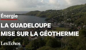 Pourquoi la Guadeloupe va doubler sa production d'électricité issue de la géothermie ?