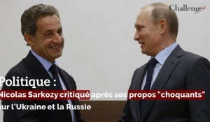 Politique: Nicolas Sarkozy critiqué après ses propos "choquants" sur l'Ukraine et la Russie