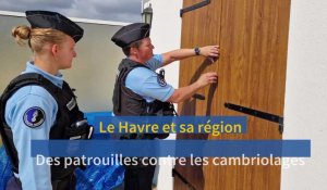 Le Havre et sa région. Des patrouilles contre les cambriolages