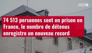 VIDÉO. 74 513 personnes sont en prison en France, le nombre de détenus enregistre un nouveau record