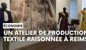 un atelier de production textile raisonnée à Reims