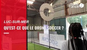 À Luc-sur-Mer, on découvre le drone soccer, "un mélange de football avec des drones et du Quidditch"