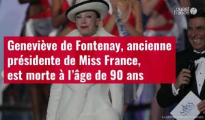 VIDÉO. Geneviève de Fontenay, ancienne présidente de Miss France,? est morte à l’âge de 90 ans