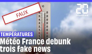 Températures: Météo France répond à trois fake news