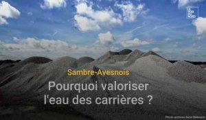 Pourquoi valoriser les eaux des carrières de l'Avesnois ?