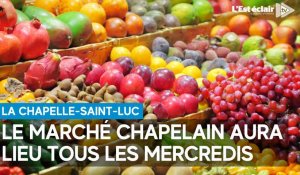 La Chapelle-Saint-Luc lance son marché hebdomadaire