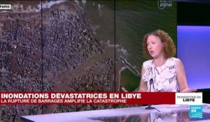 Inondations en Libye : la rupture de barrages a amplifié la catastrophe