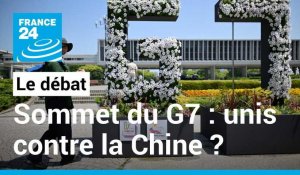 Sommet du G7 : unis contre la Chine ?