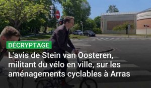 Arras : l'avis d'un spécialiste du vélo en ville sur les aménagements cyclables