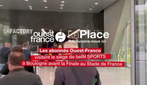 VIDÉO. Quatre abonnés Ouest-France dans les coulisses de beIN Sports avant la finale de Coupe de France
