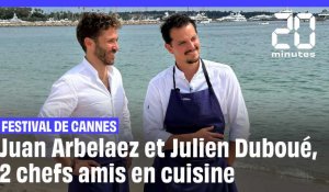 Festival de Cannes : Juan Arbelaez et Julien Duboué, 2 chefs amis en cuisine