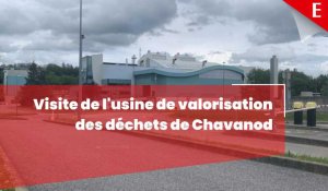 Une visite de l'usine de valorisation des déchets de Chavanod, près d'Annecy
