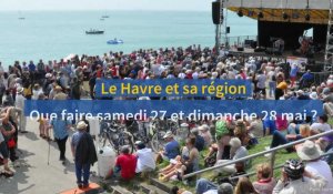 Que faire au Havre samedi 27 et dimanche 28 mai 2023 ?