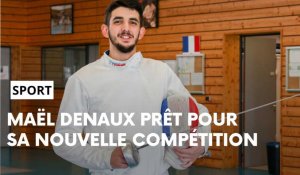 Dernière ligne droite pour Maël Denaux avant les Mondiaux juniors d'escrme