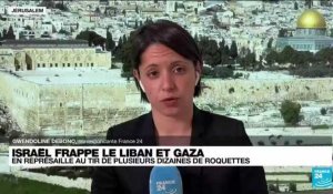 Israël frappe le Liban et Gaza : "L'Etat hébreu ne compte pas aller plus loin"