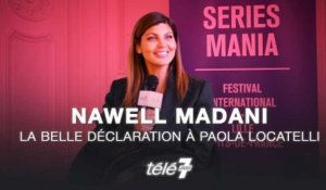 Nawell Madani : "J’ai vu 200 filles pour choisir Paola Locatelli pour Jusqu’ici tout va bien"