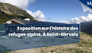 Exposition sur l'histoire des refuges alpins, à Saint-Gervais