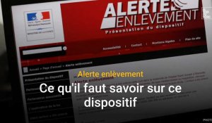 Alerte enlèvement : ce qu'il faut savoir du dispositif