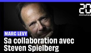 Ce moment où Marc Levy a travaillé avec Steven Spielberg 