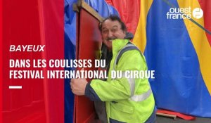 VIDÉO. Festival du Cirque de Bayeux : les coulisses des derniers préparatifs