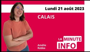 Calais : La Minute de l’info de Nord Littoral du lundi 21 août