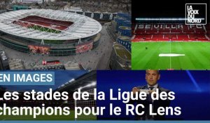 Séville, Londres et  Eindhoven: les stades de la Ligue des champions pour le RC Lens