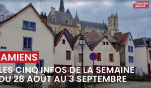 Les cinq informations de la semaine à Amiens 