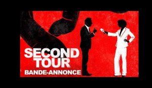 Second Tour - Bande-annonce officielle HD