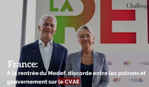 France: A la rentrée du Medef, discorde entre les patrons et gouvernement sur le CVAE
